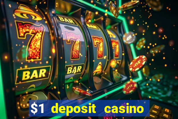 $1 deposit casino 2018 nz